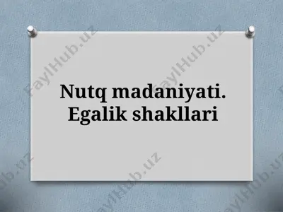7-sinf. nutq madaniyati. egalik shakllari — PPTX