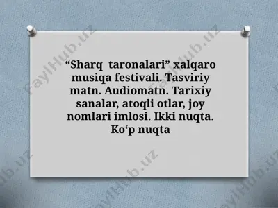 7_sinf_“sharq_taronalari”_xalqaro_musiqa_festivali_tasviriy_matn — PPTX