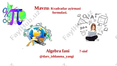 7-sinf algebra 31-33.kvadratlar ayirmasi 2+ — PPTX