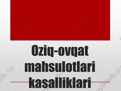 oziq-ovqat mahsulotlari kasalliklari — PPTX