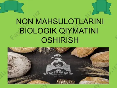 non mahsulotlarini biologik qiymatini oshirish — PPTX