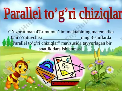7-sinf geometriya 33-34.parallel to’g’ri chiziqlar+ — PPTX