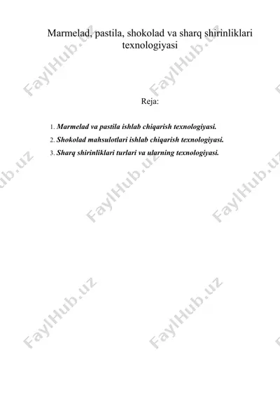 marmelad, pastila, shokolad va sharq shirinliklari texnologiyasi — DOC