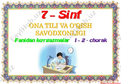 7_sinf_ona_tili_o'qish_savodxonligi_ko'rgazmalar_1_2_chorak_2022 — PDF