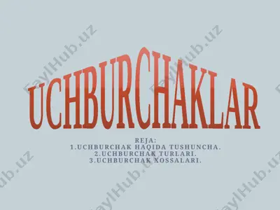 uchburchaklar — PPTX