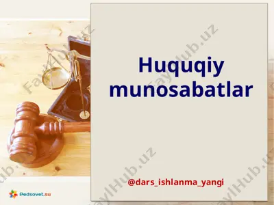 8-sinf huquq 14.huquqiy munosabatlar+ — PPTX