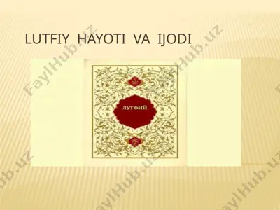 lutfiy hayoti va ijodi — PPTX