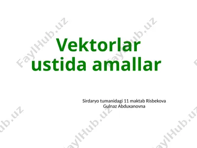 vektorlar ustida amallar — PPTX