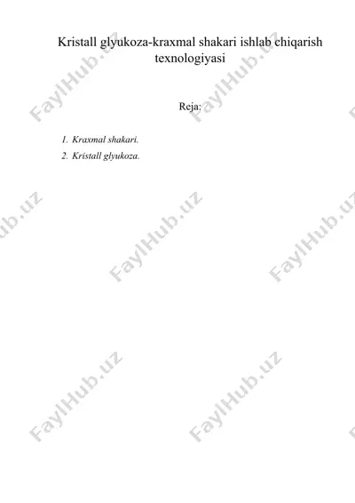 kristall glyukoza-kraxmal shakari ishlab chiqarish texnologiyasi — DOC