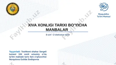 xiva xonligi tarixi bo'yicha manba'lar — PPTX