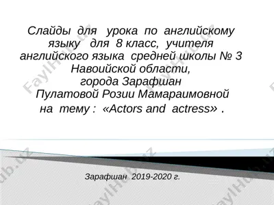 actors and actress 1 by pulatova r m school#3 — PPTX
