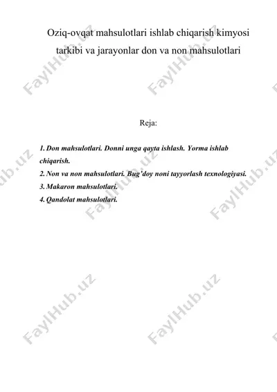 оziq-оvqаt mаhsulоtlаri ishlаb chiqаrish kimyosi tаrkibi vа jаrаyonlаr dоn vа nоn mаhsulоtlаri — DOC