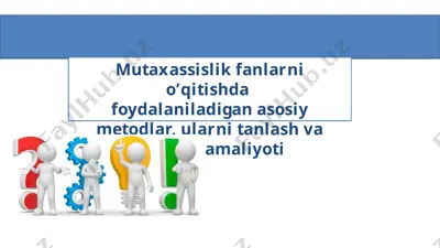 mutaxassislik fanlarni o’qitishda foydalaniladigan asosiy metodlar, ularni tanlash va qo’llash amaliyoti — PPTX