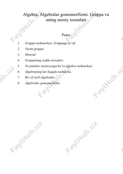 algebra. algebralar gomomorfizmi. gruppa va uning asosiy xossalar — DOC