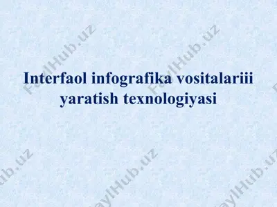 interfaol infografika vositalariii yaratish texnologiyasi — PPTX