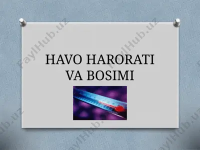 25-dars. havo harorati va bosimi — PPTX