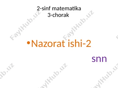 2-sinf 3-chorak matematika nazorat ishi -2 — PPTX
