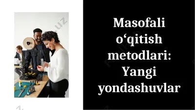masofali oʻqitish metodlari - yangi yondashuvlar — PPTX