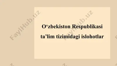 o‘zbekiston respublikasi ta’lim tizimidagi islohotlar — PPTX