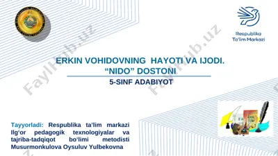 erkin vohidovning hayoti va ijodi. nido dostoni — PPT