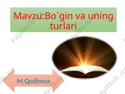 bo`g`in va uning turlari — PPTX