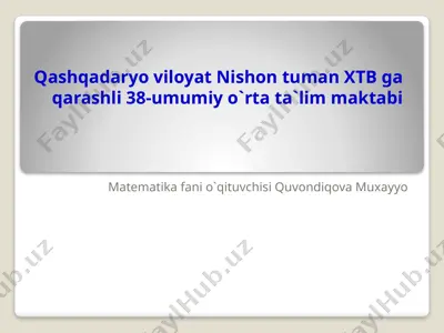 nishon tumani 38 maktab quvondiqova n — PPTX