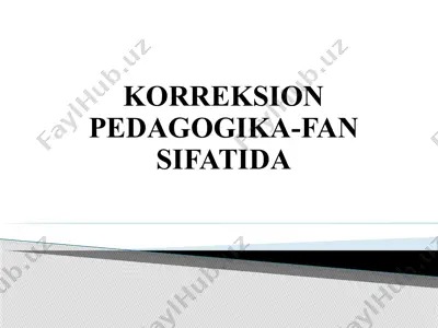 korreksion pedagogika-fan sifatida — PPTX