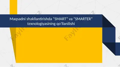 maqsadni shakllantirishda “smart” va “smarter” tеxnologiyasining qo’llanilishi — PPTX