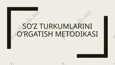 so’z turkumlarini o’rgatish metodikasi — PPTX