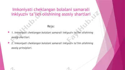 imkoniyati cheklangan bolalani samarali inklyuziv ta’lim olishining asosiy shartlari — PPTX