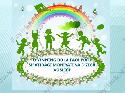 o’yinning bola faoliyati sifatidagi mohiyati va o’ziga xosligi — PPTX