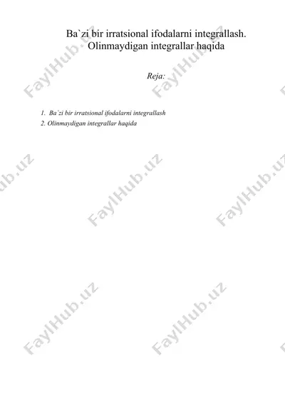 ba`zi bir irratsional ifodalarni integrallash. olinmaydigan integrallar haqida — DOC