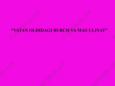 vatan oldidagi burch va mas’uliyat — PPTX