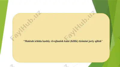 maktab ichida kasbiy rivojlanish kuni (krk) tizimini joriy qilish — PPTX