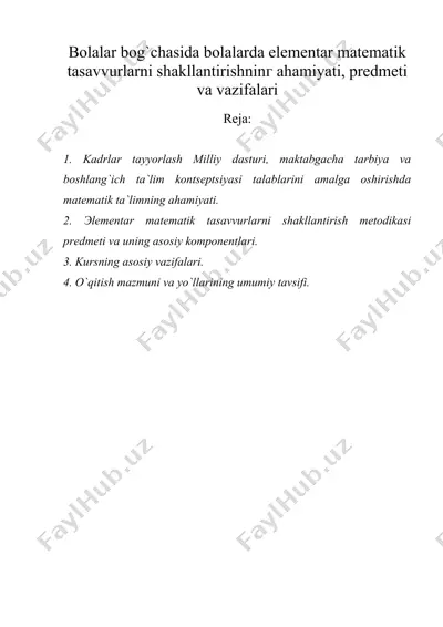 bolalar bog`chasida bolalarda elementar matematik tasavvurlarni shakllantirishninг ahamiyati, predmeti va vazifalari — DOC