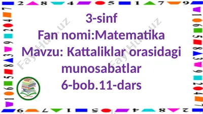 3-s.kattaliklar orasidagi munosabatlar.11-d — PPTX