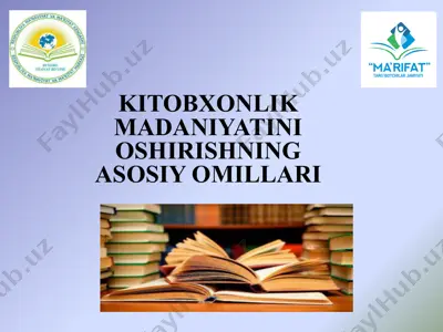 kitobxonlik madaniyatini oshirishning asosiy omillari — PPTX