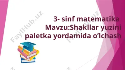 3-sinf shakllarni paletkayordamida o'lchash(1) — PPTX