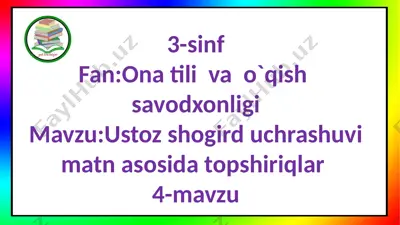 3_s_ustoz_shogird_uchrashuvi_matni_asosida_topshiriqlar_3_dars — PPTX