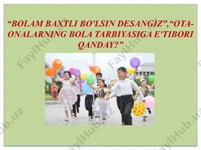 bolam baxtli bo'lsin desangiz — PPTX