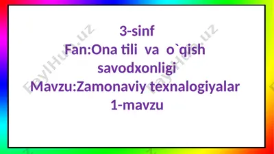 3-s.zmonaviy texnalogiyalar.1-m — PPTX