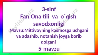 3-s.mittivoyning kosmosga uchgani va n.j.a.q.5-m — PPTX