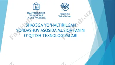 shaxsga yo’naltirilgan yondashuv asosida musiqa fanini o’qitish texnologiyalari — PPTX