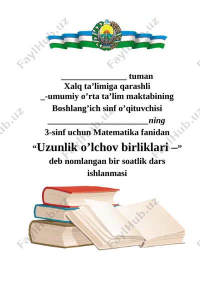 3 sinf matematika uzunlik o'lchov birliklari 2-chorak — DOCX