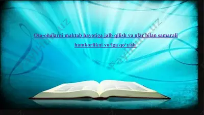 ota-onalarni maktab hayotiga jalb qilish va ular bilan samarali hamkorlikni yo‘lga qo‘yish — PPTX