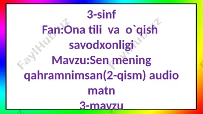 3-sinf.sen mening qahramonimsan.3-mavzu — PPTX