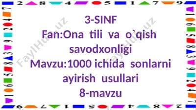 3-sinf.1000 ichida sonlarni ayirish usullari.8-mavzu — PPTX
