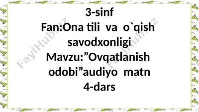 m3-sinf,ovqatlanish qoidalari.4-mavzu — PPTX