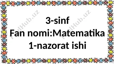 3-sinf.matmatika.nazorat ishi -1 — PPTX