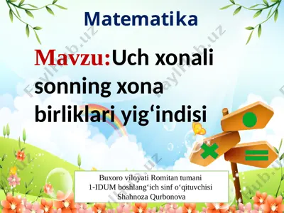 uch xonali sonning xona birliklari yigʻindisi 2022 — PPTX